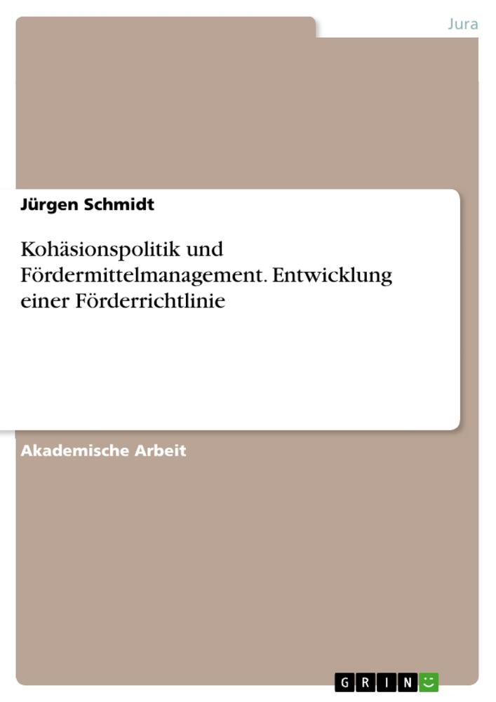 Cover: 9783346933980 | Kohäsionspolitik und Fördermittelmanagement. Entwicklung einer...