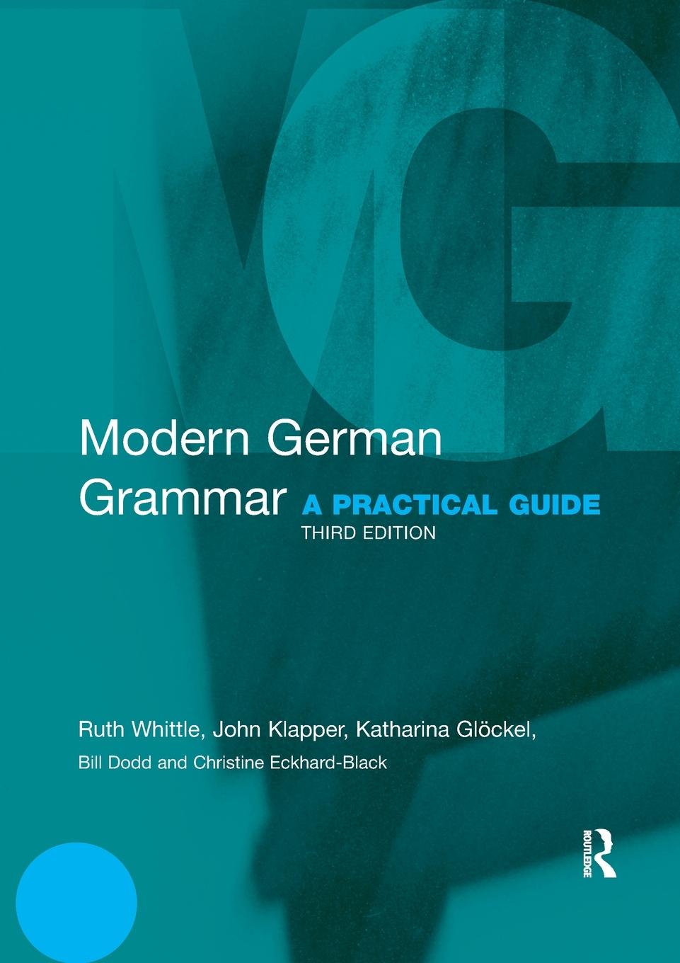 Cover: 9780415567268 | Modern German Grammar | A Practical Guide | Ruth Whittle (u. a.)