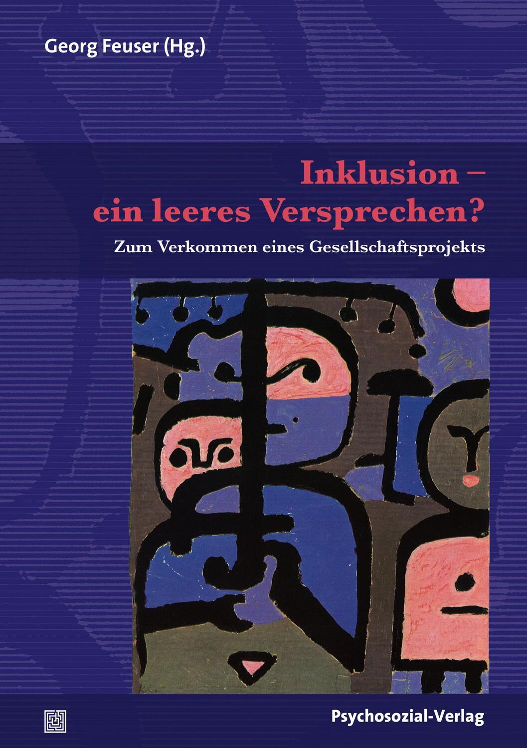 Cover: 9783837925708 | Inklusion - ein leeres Versprechen? | Georg Feuser | Taschenbuch