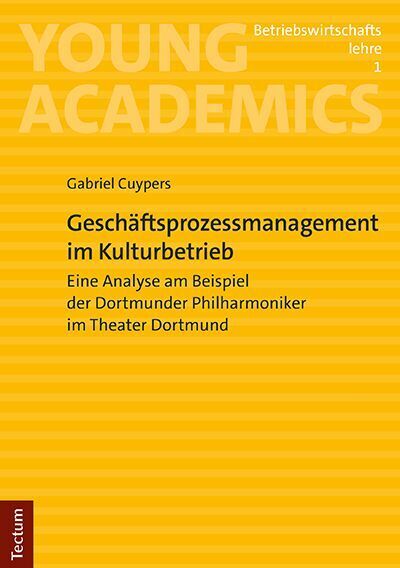 Cover: 9783828848474 | Geschäftsprozessmanagement im Kulturbetrieb | Gabriel Cuypers | Buch