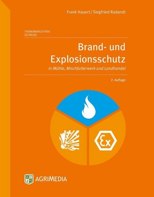Cover: 9783862631131 | Brand- und Explosionsschutz | in Mühle, Mischfutterwerk und Landhandel
