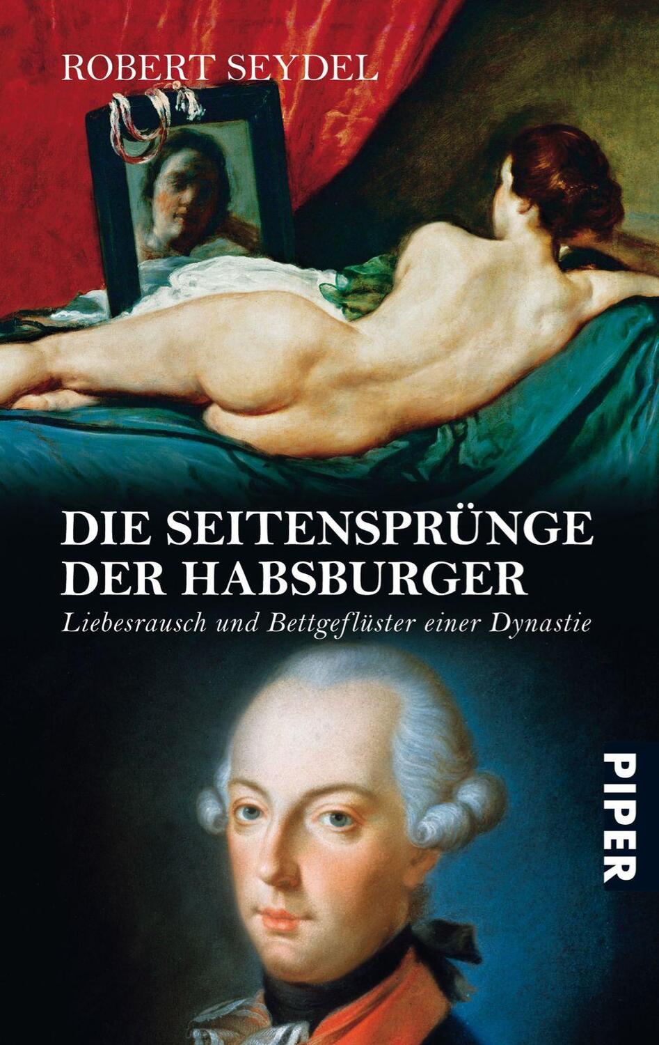 Cover: 9783492247566 | Die Seitensprünge der Habsburger | Robert Seydel | Taschenbuch | 2007