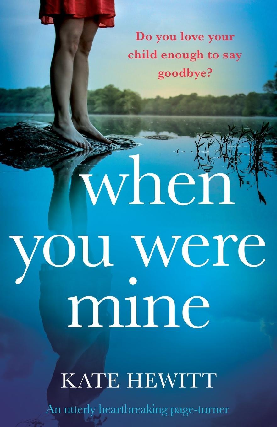 Cover: 9781838886509 | When You Were Mine | An utterly heartbreaking page-turner | Hewitt
