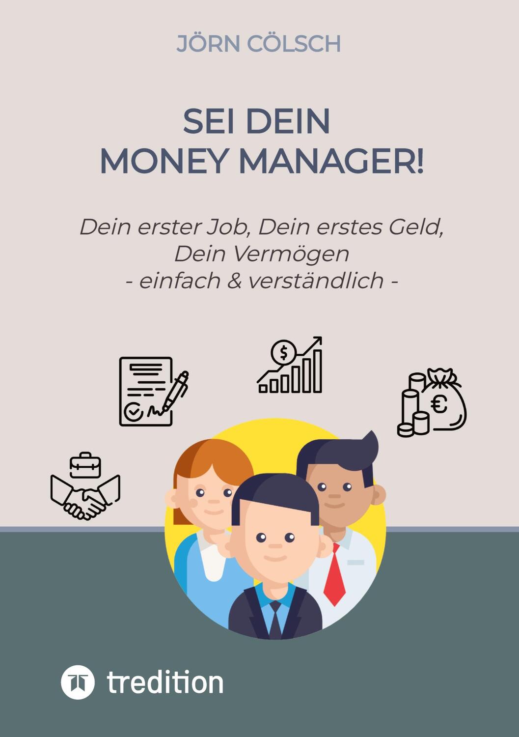 Cover: 9783347610262 | Sei Dein Money Manager! | Jörn Cölsch | Taschenbuch | Paperback | 2023