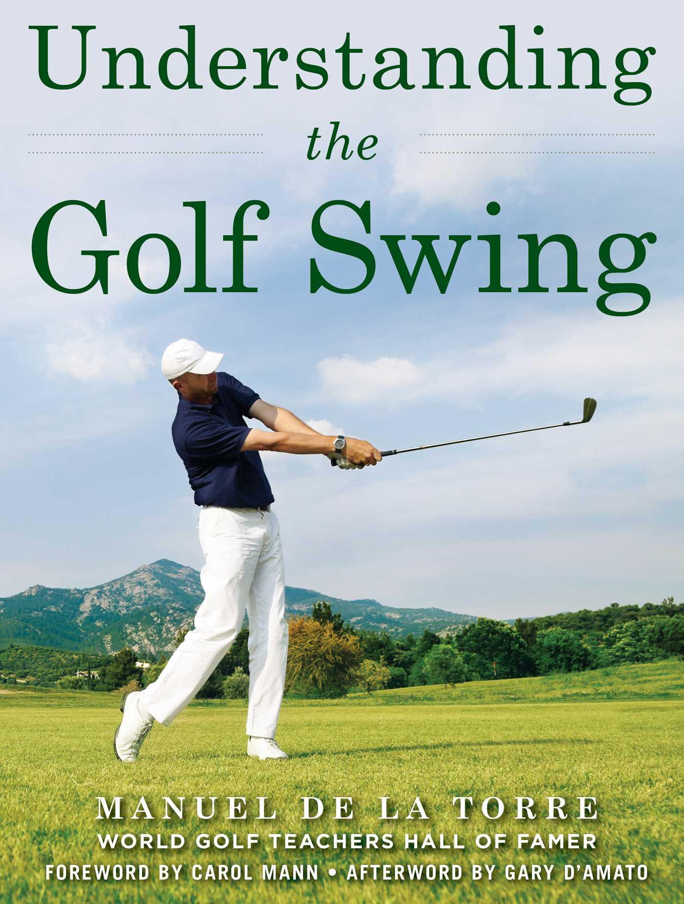 Cover: 9781510725973 | Understanding the Golf Swing | Manuel De La Torre | Taschenbuch | 2018