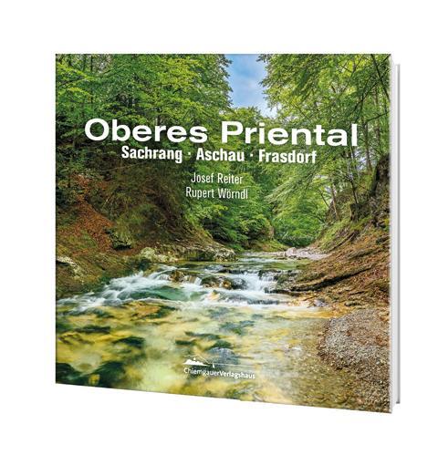 Cover: 9783945292358 | Oberes Priental | Sachrang, Aschau, Frasdorf | Rupert Wörndl | Buch