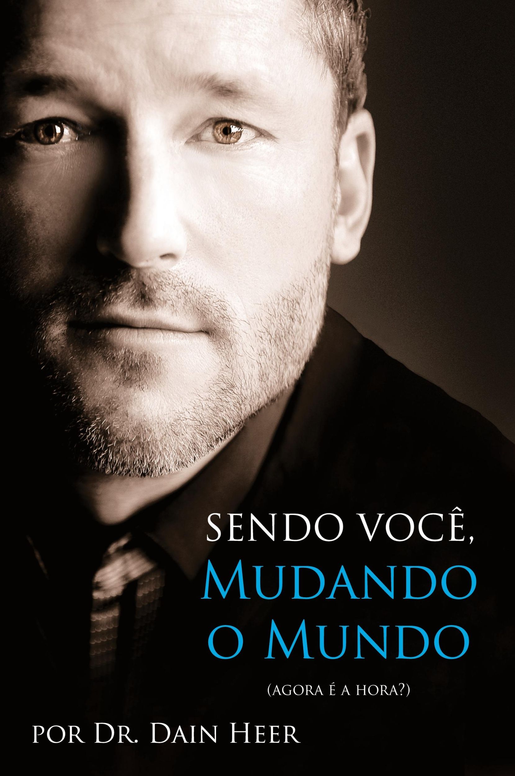 Cover: 9781634931175 | Sendo Você, Mudando o Mundo - Being You Portuguese | Dain Heer | Buch