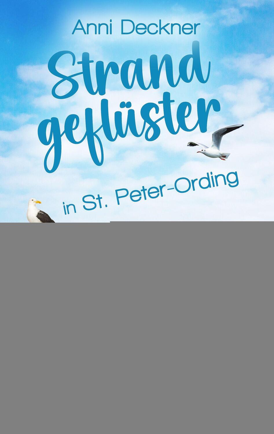 Cover: 9783492506410 | Strandgeflüster in St. Peter-Ording | Anni Deckner | Taschenbuch