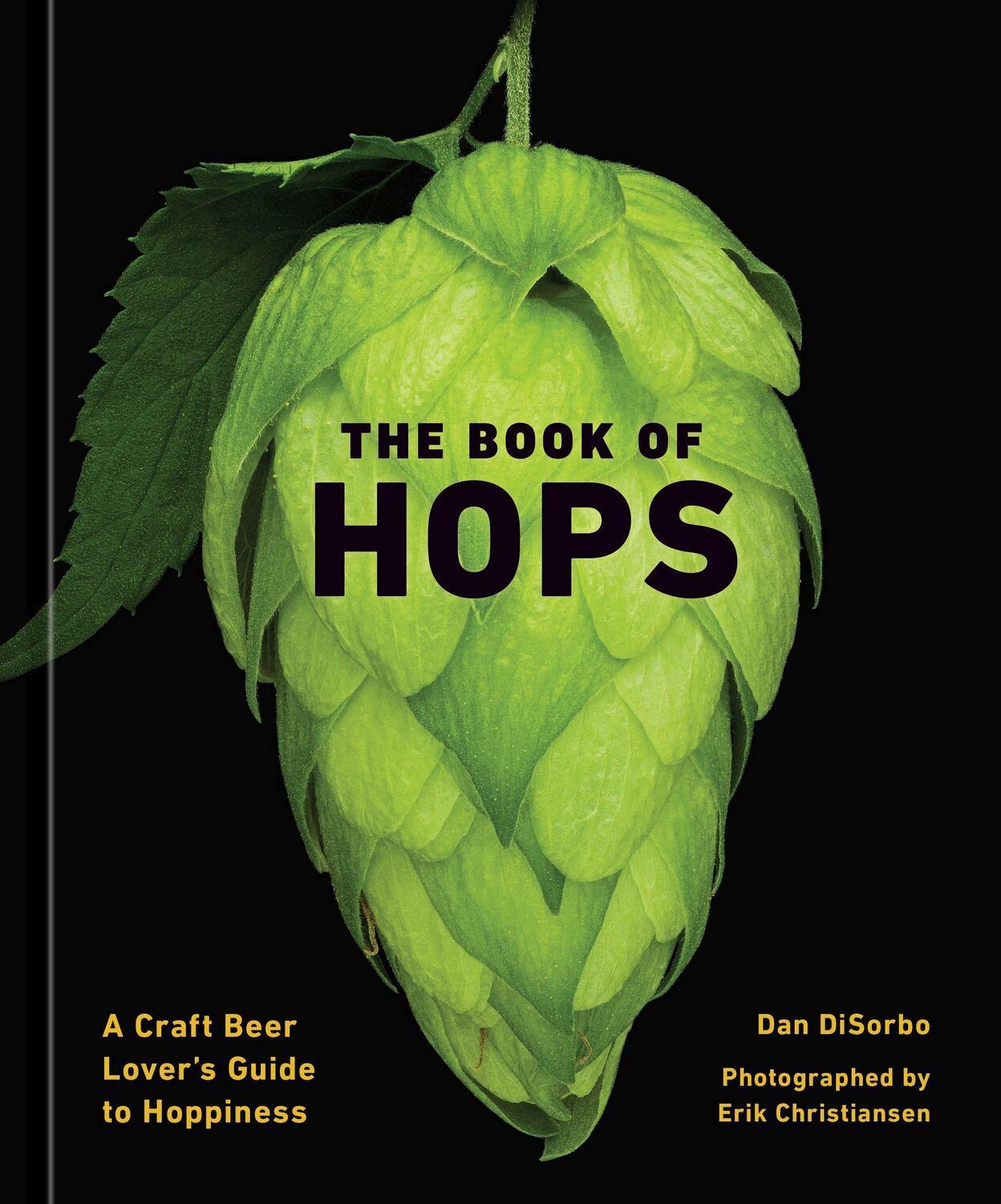 Cover: 9781984860040 | The Book of Hops | A Craft Beer Lover's Guide to Hoppiness | DiSorbo