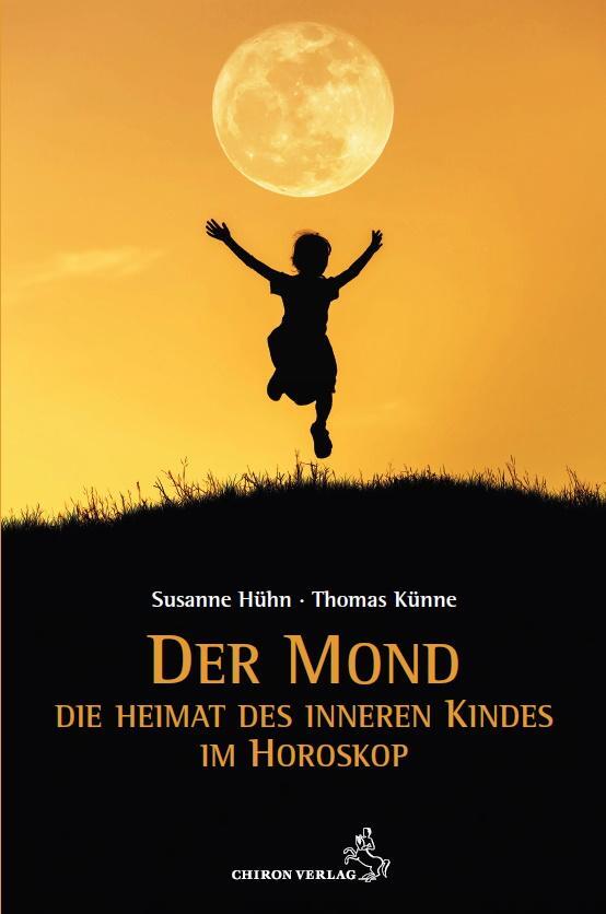 Cover: 9783899972795 | Der Mond - Die Heimat des inneren Kindes | Susanne Hühn (u. a.) | Buch