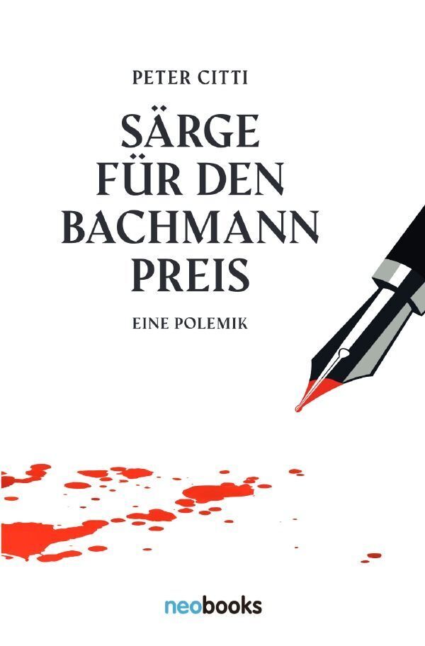 Cover: 9783757544690 | Särge für den Bachmannpreis | Eine Polemik. DE | Peter Citti | Buch