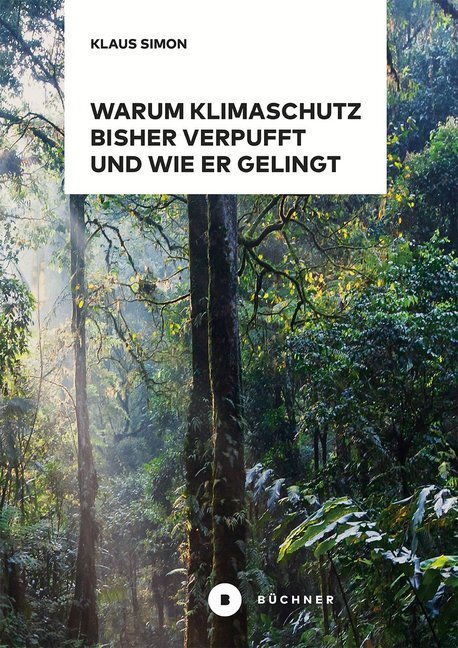 Cover: 9783963172175 | Warum Klimaschutz bisher verpufft und wie er gelingt | Klaus Simon