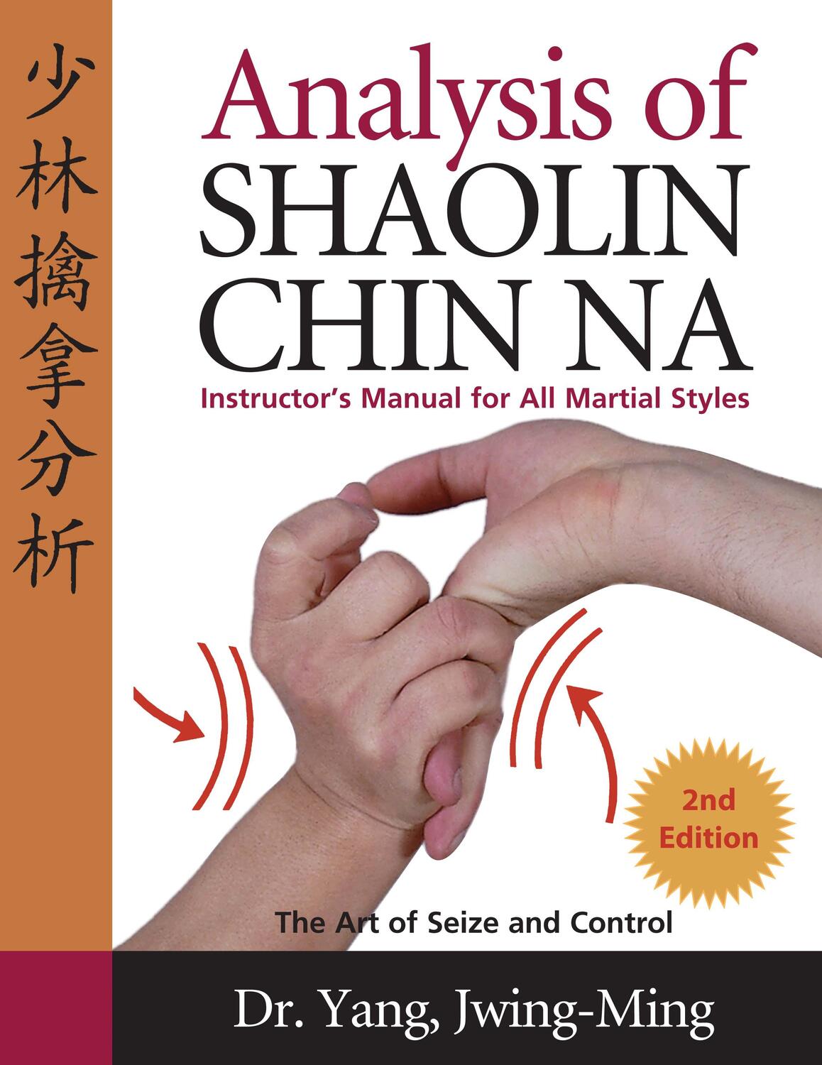 Cover: 9781594390005 | Analysis of Shaolin Chin Na | Yang Jwing-Ming | Taschenbuch | Englisch