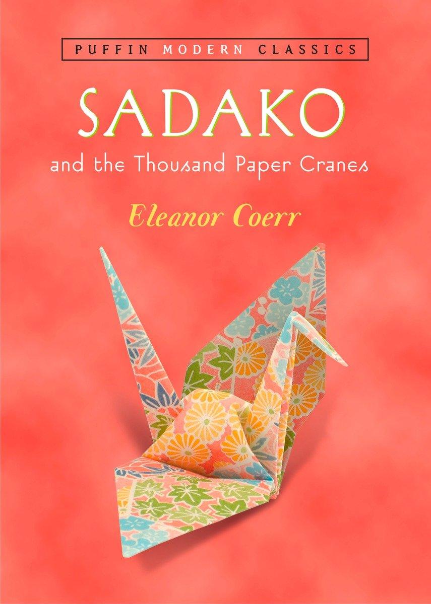 Cover: 9780142401132 | Sadako and the Thousand Paper Cranes | Eleanor Coerr | Taschenbuch