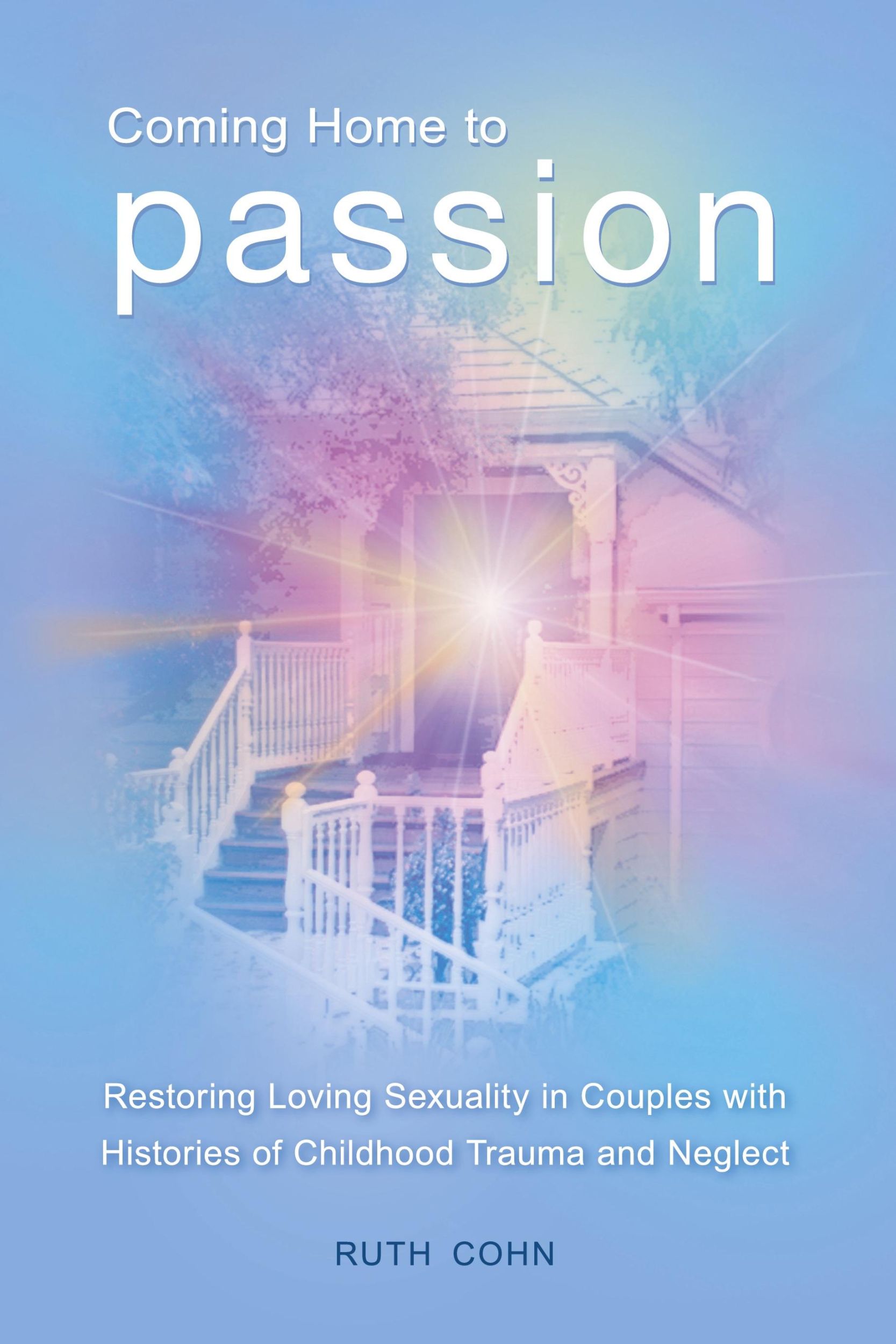 Cover: 9780313392122 | Coming Home to Passion | Ruth Cohn | Buch | Englisch | 2011