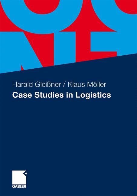 Cover: 9783834927446 | Case Studies in Logistics | Klaus Möller (u. a.) | Taschenbuch | XVIII