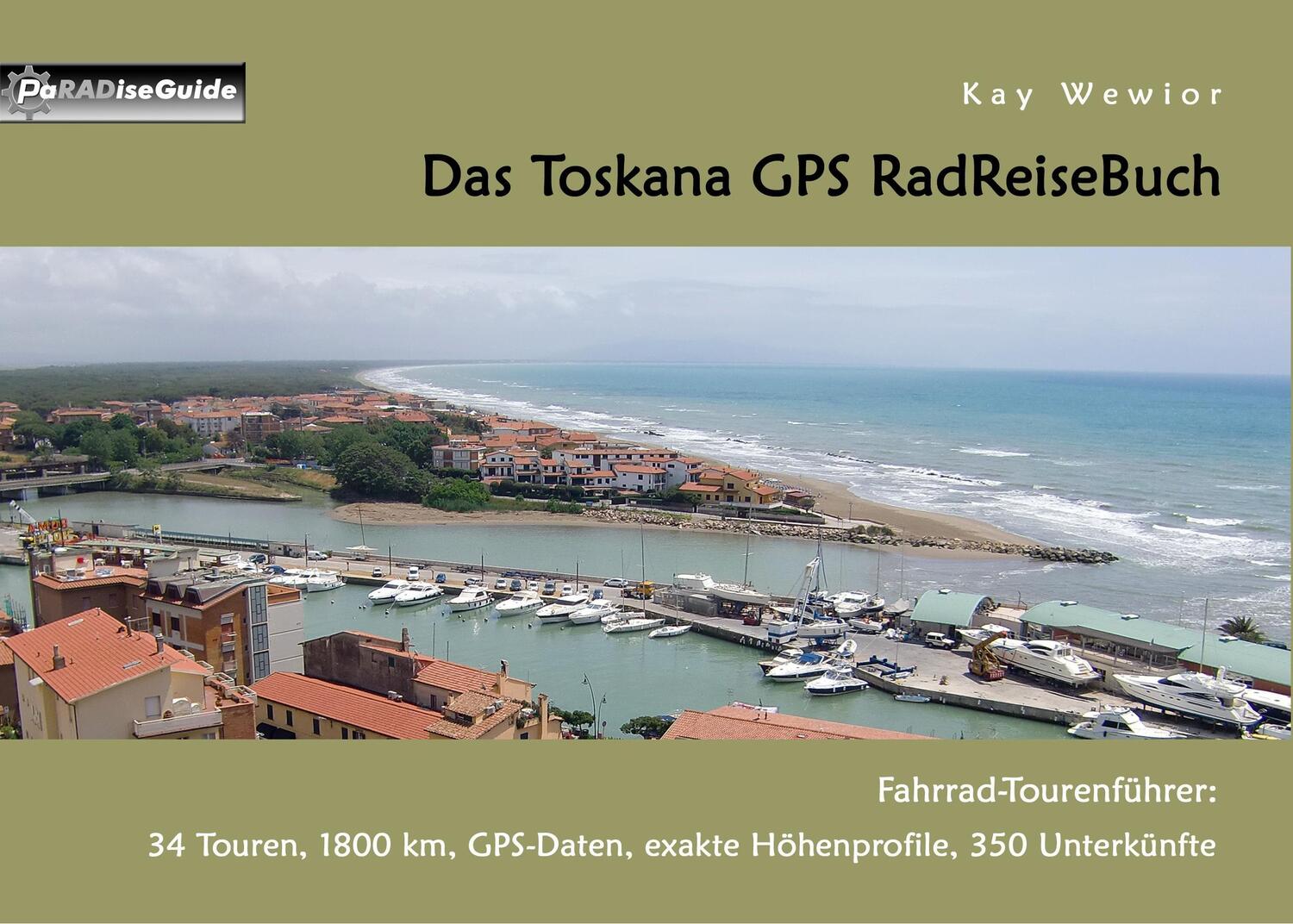Cover: 9783743134478 | Das Toskana GPS RadReiseBuch | Kay Wewior | Taschenbuch | 148 S.