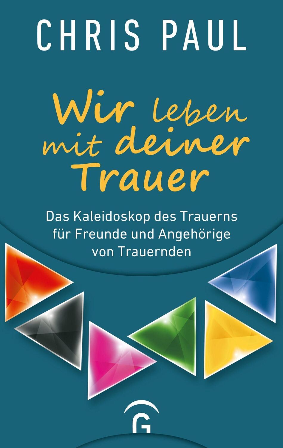 Cover: 9783579014593 | Wir leben mit deiner Trauer | Chris Paul | Taschenbuch | 272 S. | 2021