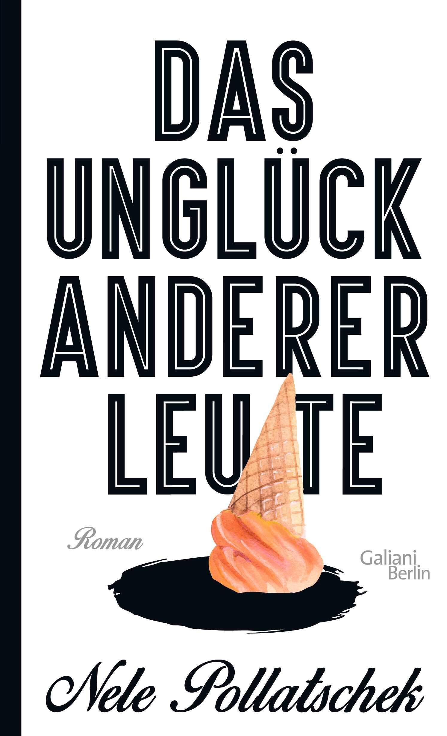 Cover: 9783869711379 | Das Unglück anderer Leute | Nele Pollatschek | Buch | 224 S. | Deutsch