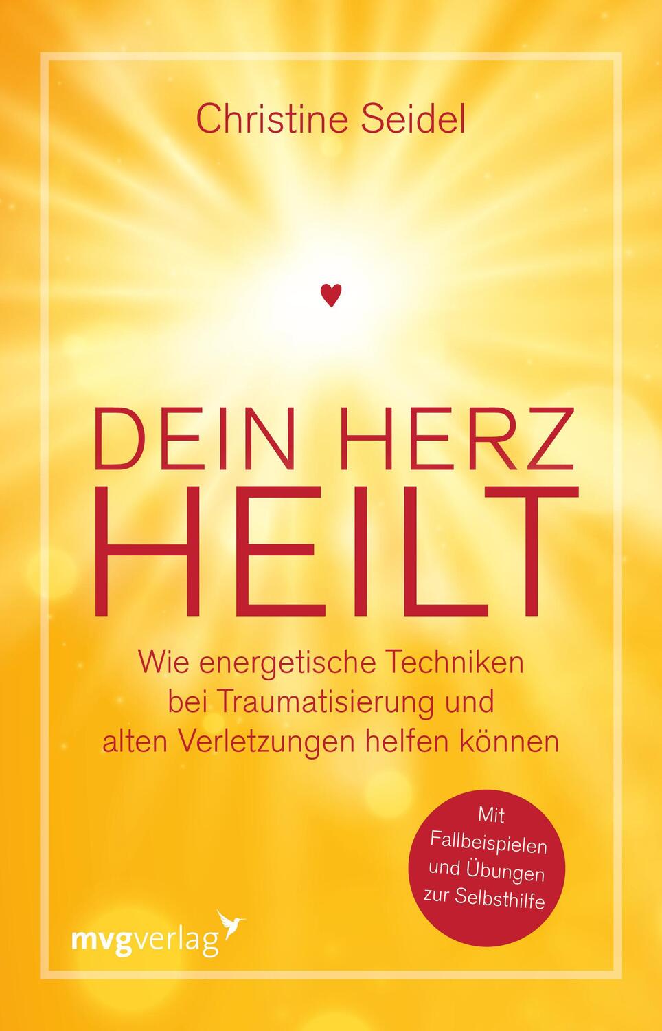 Cover: 9783747404805 | Dein Herz heilt | Christine Seidel | Taschenbuch | 256 S. | Deutsch