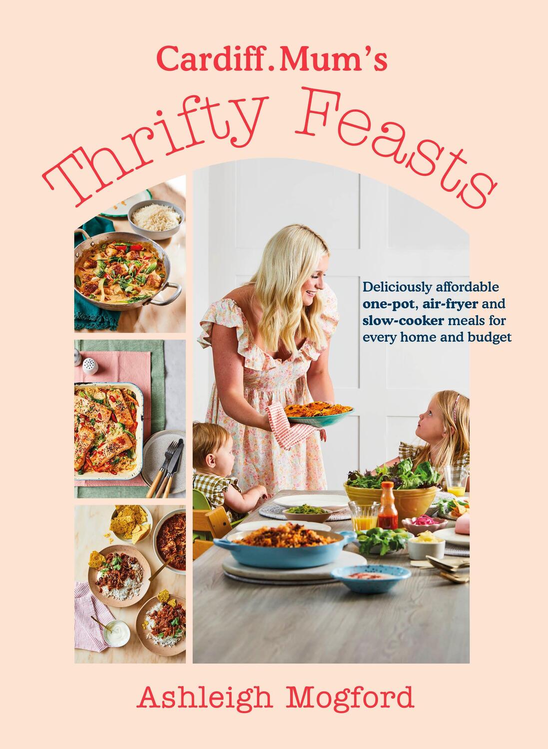 Cover: 9780241663523 | Cardiff Mum's Thrifty Feasts | Ashleigh Mogford | Buch | Englisch