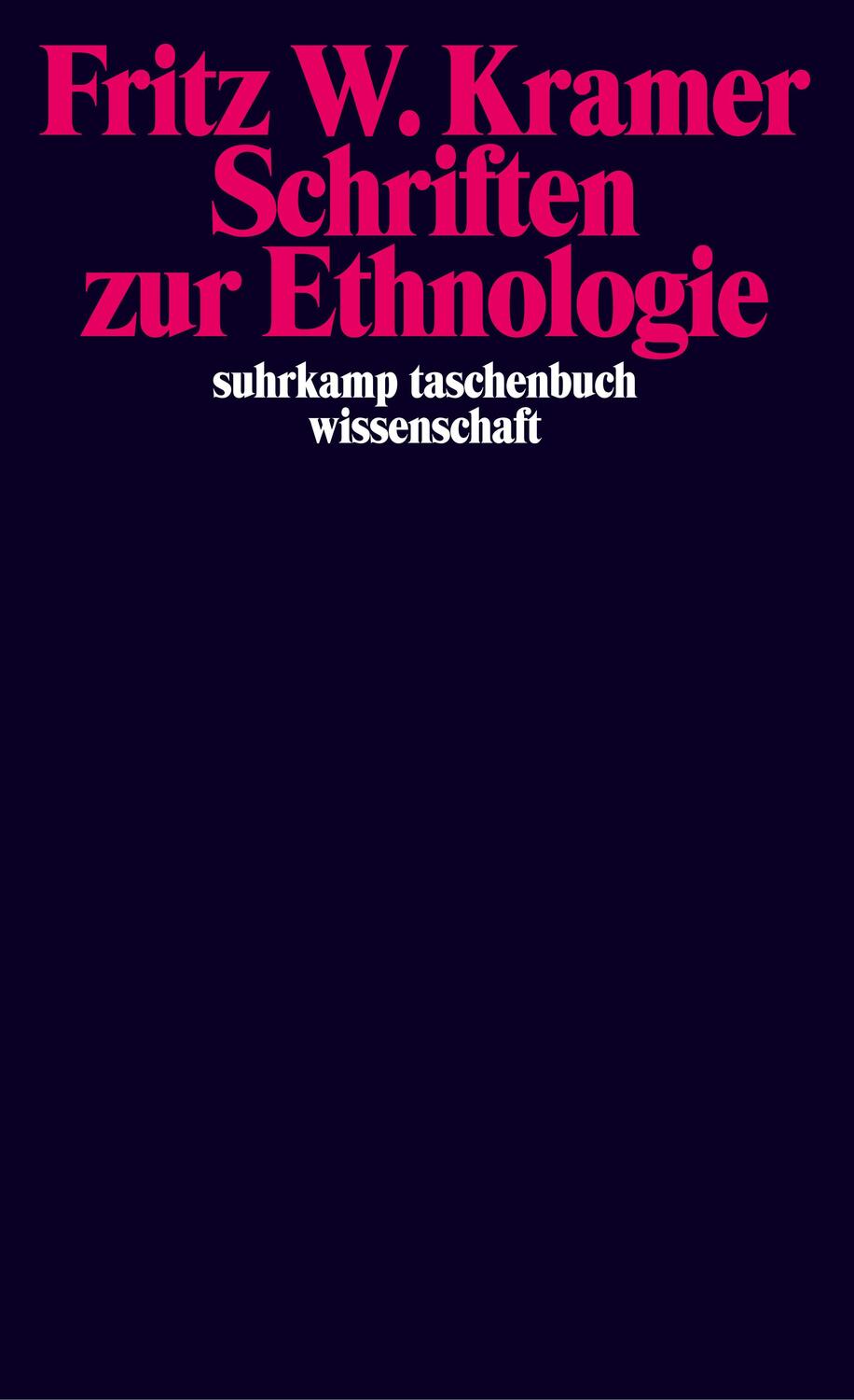 Cover: 9783518292884 | Schriften zur Ethnologie | Fritz Kramer | Taschenbuch | Deutsch | 2005