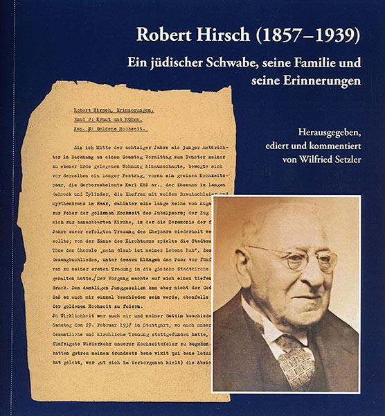 Cover: 9783799520461 | Robert Hirsch (1857-1939). Ein jüdischer Schwabe, seine Familie und...