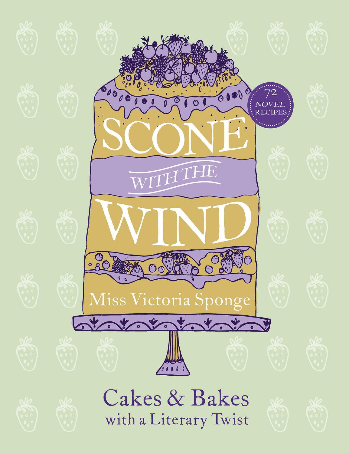 Cover: 9780753556146 | Scone with the Wind: Cakes and Bakes with a Literary Twist | Sponge