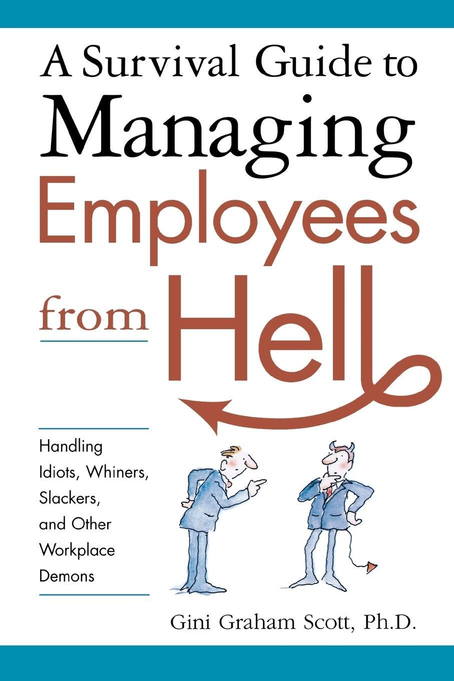 Cover: 9780814474082 | A Survival Guide to Managing Employees from Hell | Gini Scott | Buch