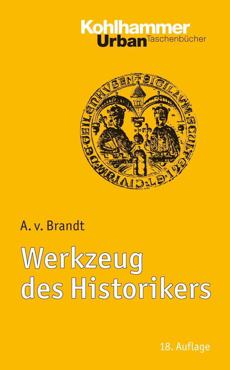Werkzeug des Historikers - Brandt, Ahasver von