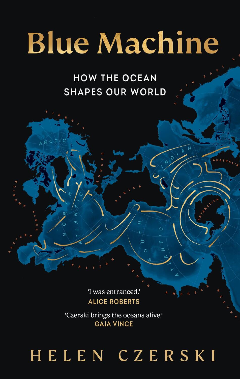 Cover: 9781911709114 | Blue Machine | How the Ocean Shapes Our World | Helen Czerski | Buch