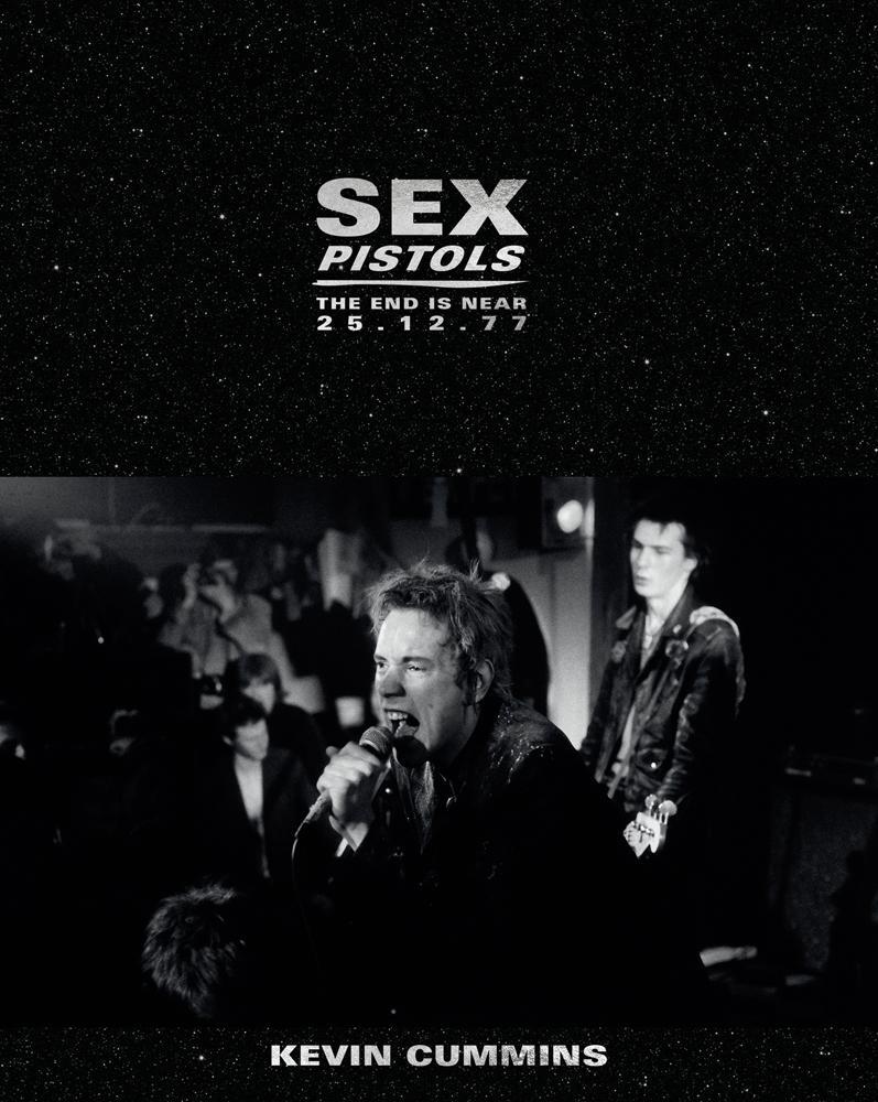Cover: 9781788840613 | Sex Pistols | The End is Near 25.12.77 | Kevin Cummins | Buch | 2019