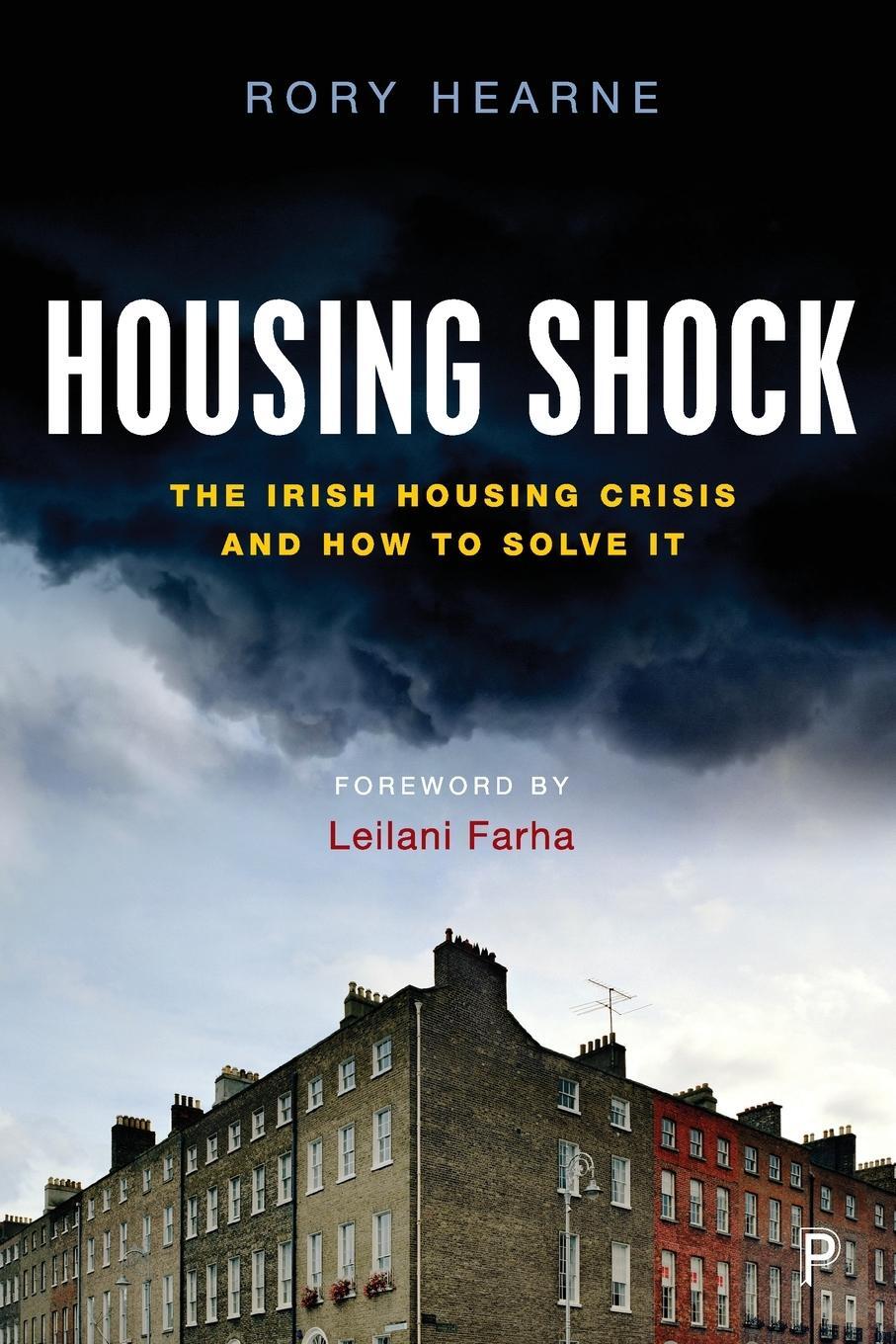 Cover: 9781447353904 | Housing Shock | The Irish Housing Crisis and How to Solve It | Hearne