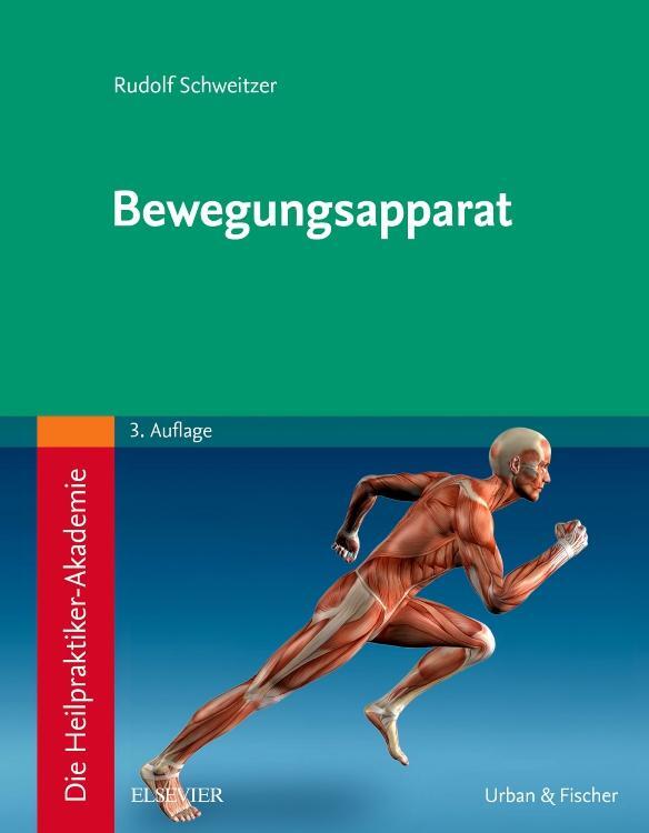 Cover: 9783437580925 | Die Heilpraktiker-Akademie. Bewegungsapparat | Rudolf Schweitzer