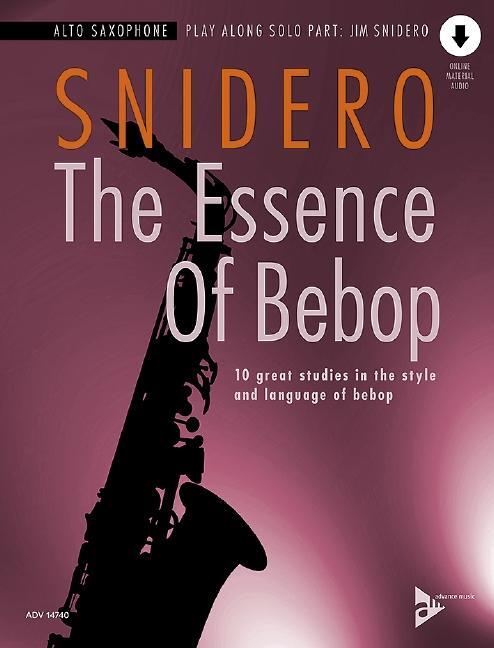 Cover: 9783954810680 | The Essence Of Bebop Alto Saxophone | Broschüre | Deutsch | 2020