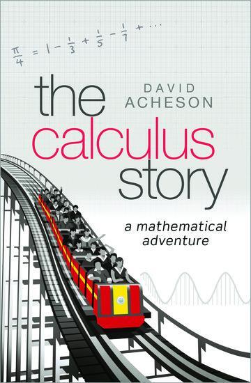 Cover: 9780198804543 | The Calculus Story | A Mathematical Adventure | David Acheson | Buch