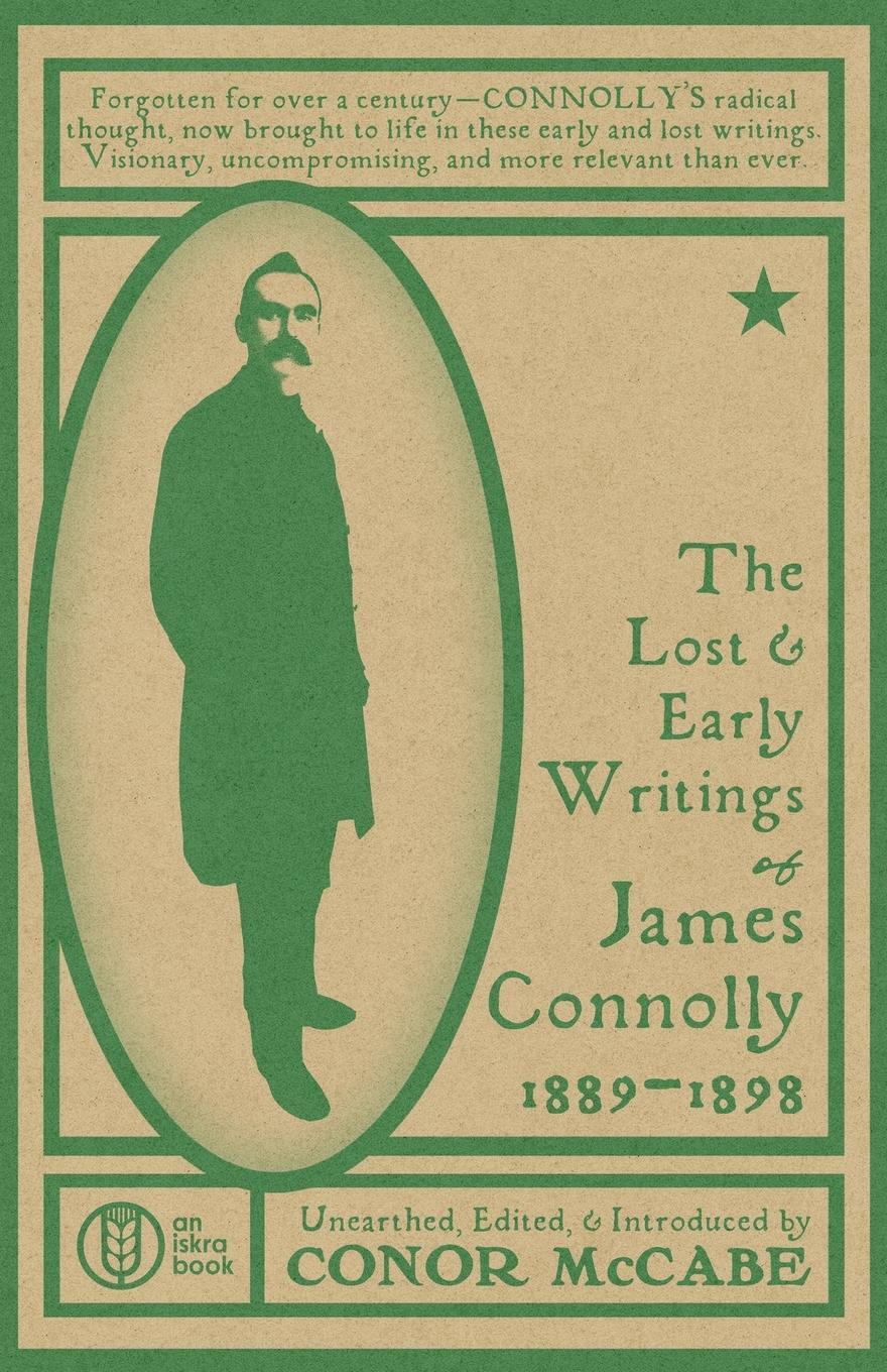 Cover: 9798330435319 | The Lost and Early Writings of James Connolly, 1889-1898 | McCabe