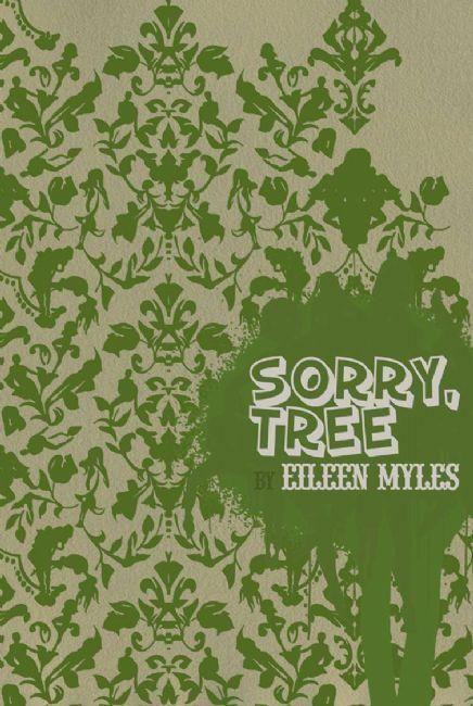 Cover: 9781933517209 | Sorry, Tree | Eileen Myles | Taschenbuch | Englisch | 2007