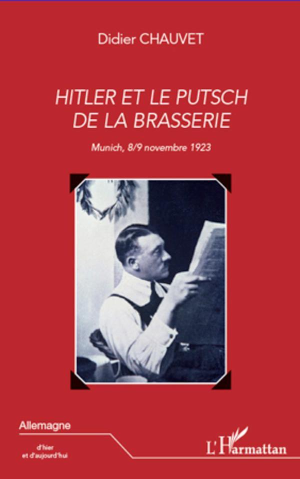 Cover: 9782296961005 | Hitler et le putsch de la brasserie | Munich 8-9 novembre 1923 | Buch
