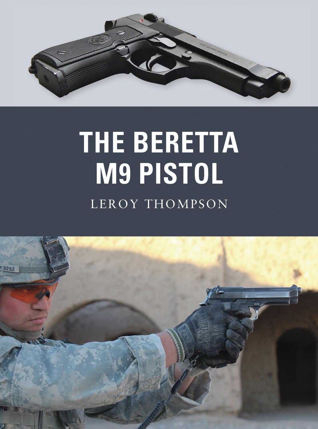 Cover: 9781849085267 | The Beretta M9 Pistol | Leroy Thompson | Taschenbuch | Weapon | 2011