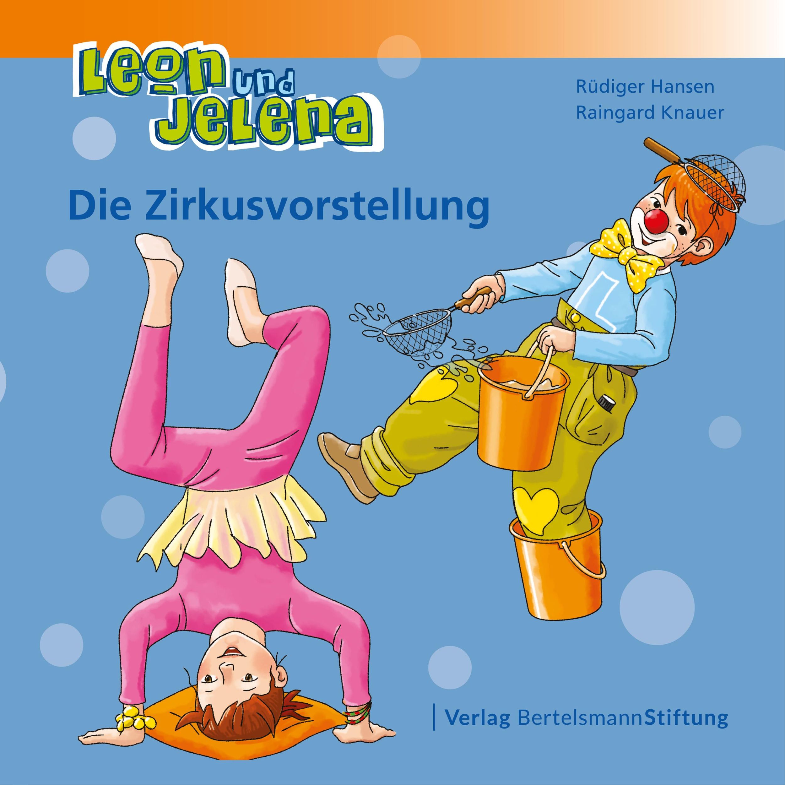 Cover: 9783867939928 | Leon und Jelena - Die Zirkusvorstellung | Rüdiger Hansen (u. a.)