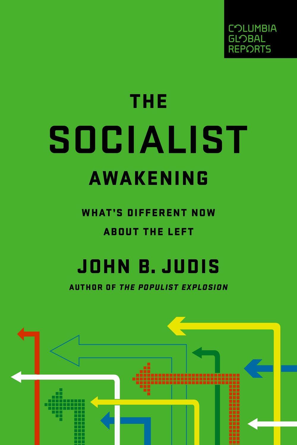 Cover: 9781734420708 | The Socialist Awakening | What's Different Now About the Left | Judis