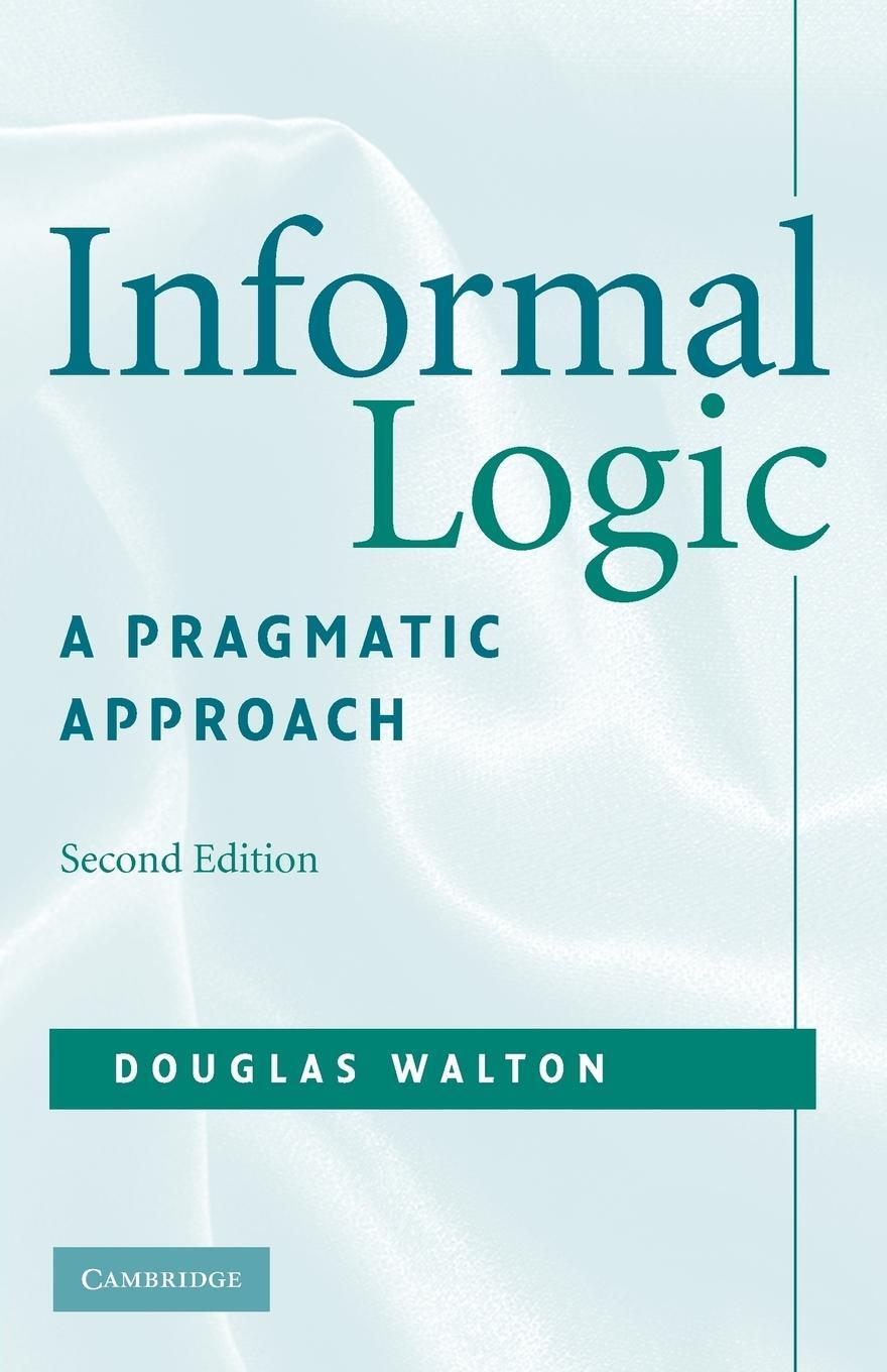 Cover: 9780521713801 | Informal Logic | A Pragmatic Approach | Douglas Walton | Taschenbuch
