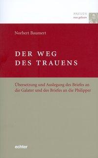 Cover: 9783429031565 | Der Weg des Trauens | Norbert Baumert | Taschenbuch | 501 S. | Deutsch