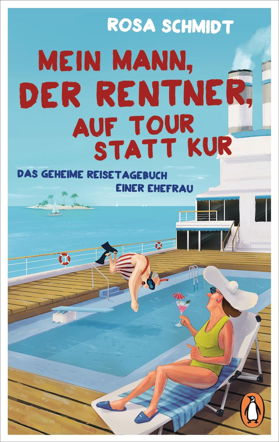 Cover: 9783328102403 | Mein Mann, der Rentner, auf Tour statt Kur | Rosa Schmidt | Buch