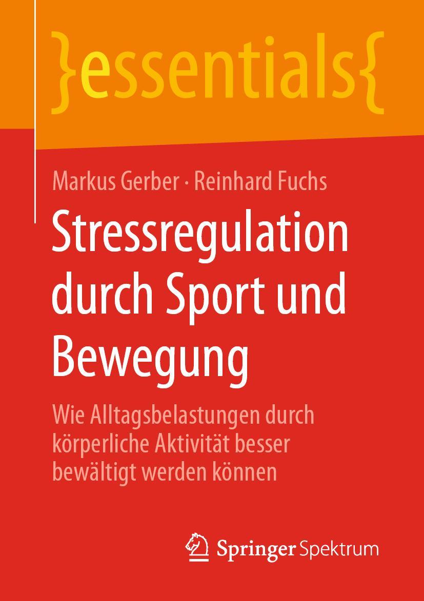 Cover: 9783658296797 | Stressregulation durch Sport und Bewegung | Reinhard Fuchs (u. a.)