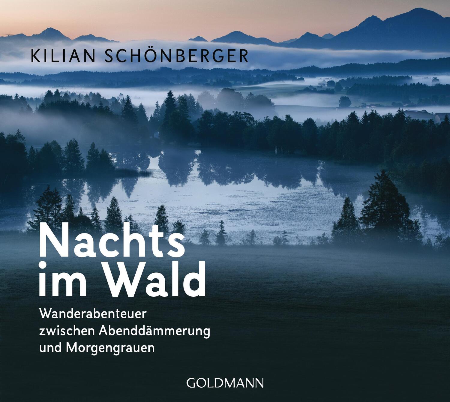 Cover: 9783442159925 | Nachts im Wald | Kilian Schönberger | Taschenbuch | 208 S. | Deutsch
