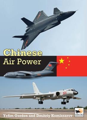 Cover: 9781910809464 | Chinese Air Power | Yefim Gordon | Buch | Gebunden | Englisch | 2021