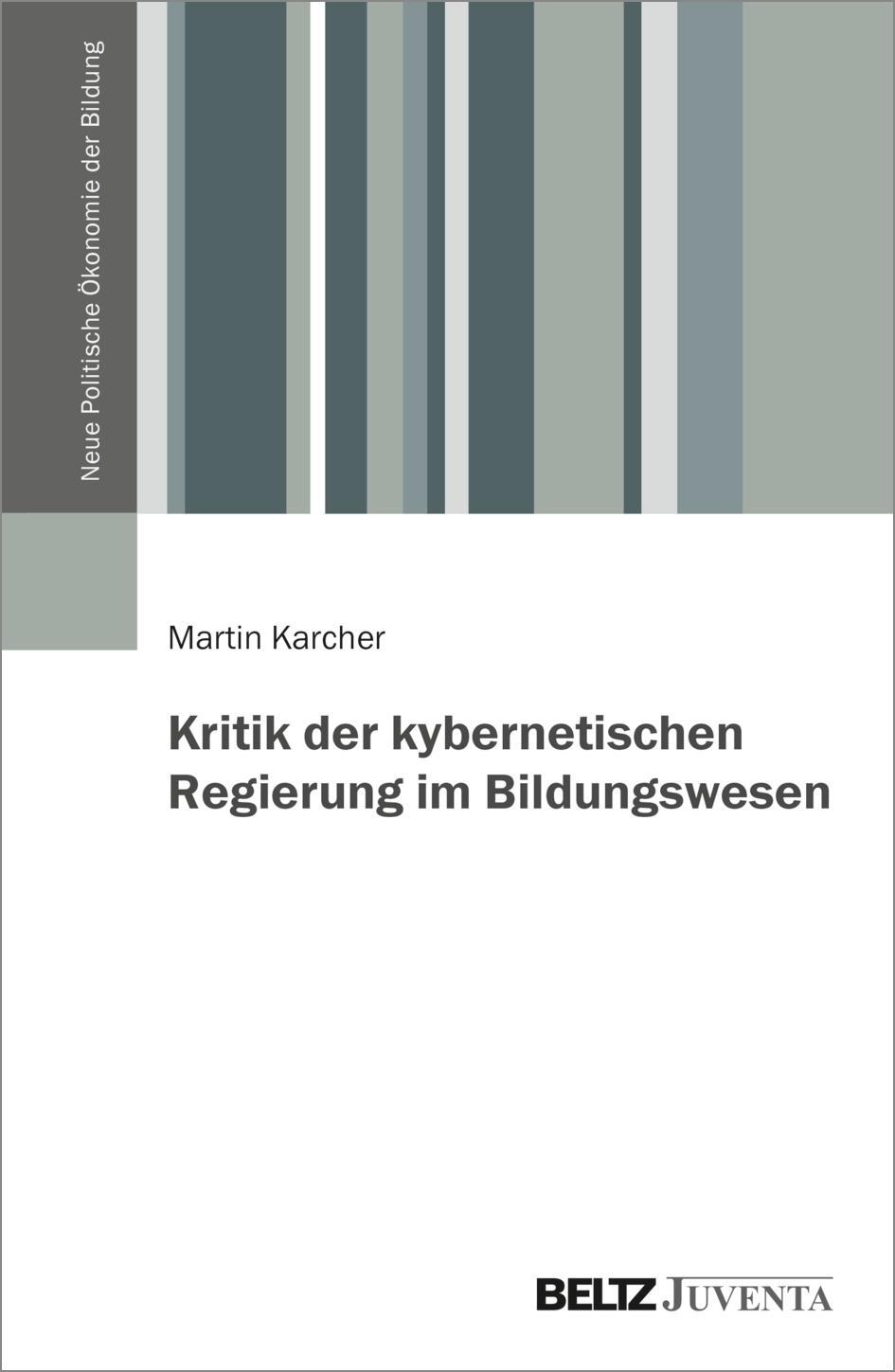 Cover: 9783779963448 | Kritik der kybernetischen Regierung im Bildungswesen | Martin Karcher