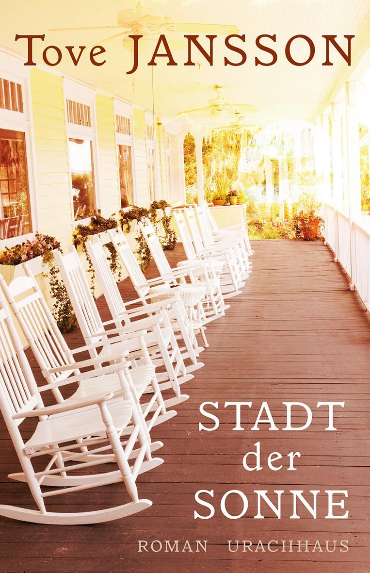 Cover: 9783825151294 | Stadt der Sonne | Tove Jansson | Buch | Deutsch | 2018 | Urachhaus